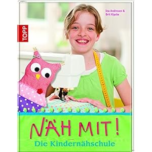Näh mit!: Die Kindernähschule