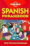 Lonely Planet Spanish Phrasebook (Lonely Planet)