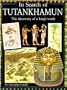 In Search of Tutankhamun : The discovery of a king's tomb