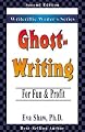 Ghostwriting: For Fun & Profit (Writeriffic Writer's)