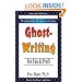 Ghostwriting: For Fun & Profit (Writeriffic Writer's)