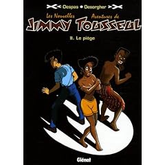 Les nouvelles aventures de Jimmy Tousseul, Tome 2 : Le pi�ge