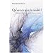 Qu'Est-Ce Que la Realite ?