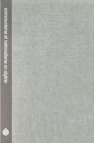 Communisme et nationalisme en Alg�rie