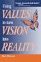Using Values to Turn Vision into Reality