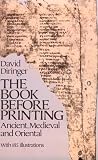 The Book Before Printing: Ancient, Medieval and Oriental