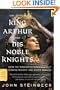 The Acts of King Arthur and His Noble Knights: From the Winchester Manuscripts of Thomas Malory and Other Sources