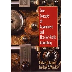 Core Concepts of Government and Not-for-Profit Accounting