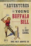  : One Sky Above Us (The Adventures of Young Buffalo Bill)