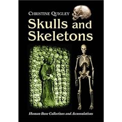 Skulls and Skeletons: Human Bone Collections and Accumulations
