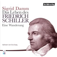 Das Leben des Friedrich Schiller, Eine Wanderung, 5 Audio-CDs