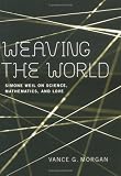 Weaving the World: Simone Weil on Science, Mathematics, And Love