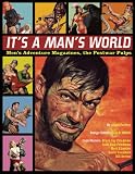 It s a Man s World: Men s Adventure Magazines - The Postwar Pulps