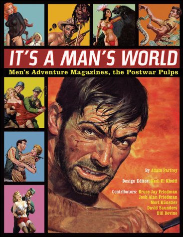 Childrens Toyshop  Books : It's a Man's World: Men's Adventure Magazines - The Postwar Pulps