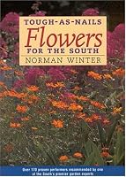 Tough-as-Nails Flowers for the South