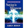 STAYING IN ALIGNMENT: Life in the Higher Realms Series - Book Two