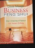 Produkt-Bild: Moogk Business Feng Shui Der Interieur-Erfolgsfaktor, Silberschnur Verlag Die G, Oktober 2003, 172 Seiten, Bilder, Farb. illustr. Einband:Gebunden