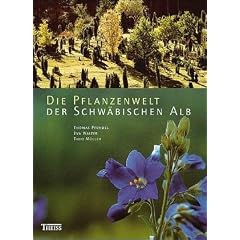 Die Pflanzenwelt der Schw�bischen Alb