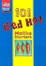 101 Red Hot Maths Starters (Letts framework focus)