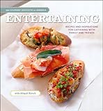 Entertaining : recipes and inspirations for gathering with family and friends