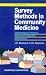 Book Survey Methods in Community Medicine: Epidemiological Research Programme Evaluation Clinical Trials