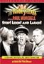 The Three Stooges: Stop! Look! and Laugh!
