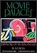Movie Palaces (Architecture and Film, 1)
