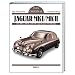 Das Original: Jaguar Mk I / Mk II. Alle MkI-, MkII-, 240/340- und Daimler V8-Modelle
