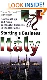 Starting a Business in Italy: How to Set Up and Run a Successful Business in the Bel Paese