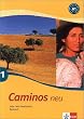 Caminos 1. Neu. Lehr- und Arbeitsbuch Spanisch.Mit CD: A1