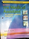 Student Study Guide to Accompany Kinn's The Medical Assistant (Revised Reprint): An Applied Learning Approach, 9e