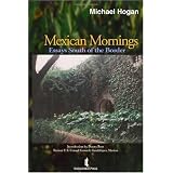 Mexican Mornings: Essays South of the Border
