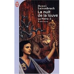 La Mo�ra, Tome 3 : La nuit de la louve