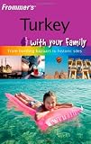 Turkey with your family : from bustling bazaars to historic sites