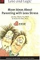 More Ideas About Parenting With Less Stress