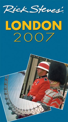 City Travel Guides Discounted  Books : Rick Steves' London 2007 (Rick Steves)