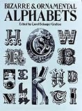 Bizarre & Ornamental Alphabets (Dover Pictorial Archive Series)