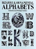 Bizarre & Ornamental Alphabets (Dover Pictorial Archive Series)