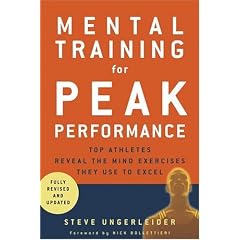 Mental Training for Peak Performance: Top Athletes Reveal the Mind Exercises They Use to Excel