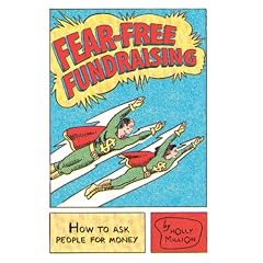 Fear-free Fundraising: How to Ask People for Money