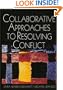 Collaborative Approaches to Resolving Conflict