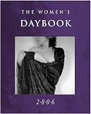 The Women's Daybook 2006: Featuring photographs on the theme Fashioning Ourselves