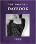 The Women's Daybook 2006: Featuring photographs on the theme "Fashioning Ourselves"