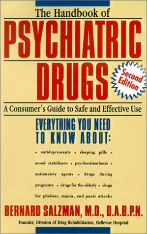 The Handbook of Psychiatric Drugs: A Consumer's Guide to Safe and Effective Use