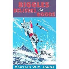 Biggles Delivers the Goods (Red Fox older fiction)