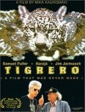 Tigrero:Film That Was Never Made by Arrow Entertainment