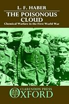 The Poisonous Cloud: Chemical Warfare in the First World War