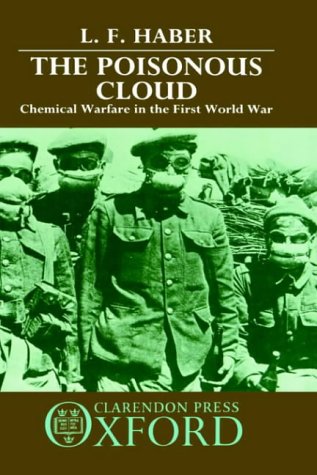 The Poisonous Cloud: Chemical Warfare in the First World War