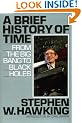 A BRIEF HISTORY OF TIME: FROM THE BIG BANG TO BLACK HOLES.