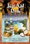 Just Add Rum!  Caribbean Cookbook
